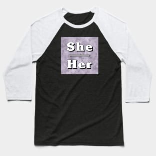 She-Her Pronouns: Neutral Gray Baseball T-Shirt